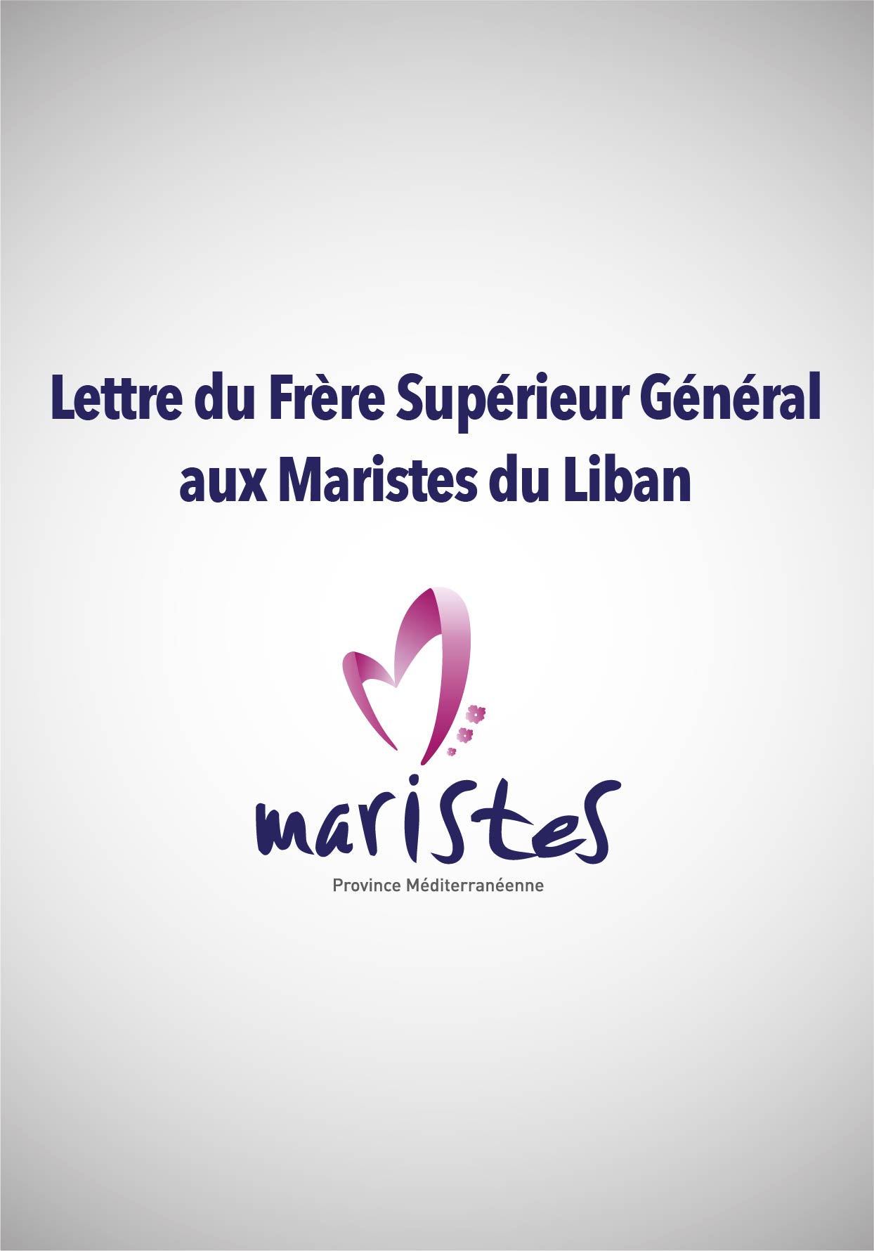 Lettre du Frère Supérieur Général aux Maristes du Liban